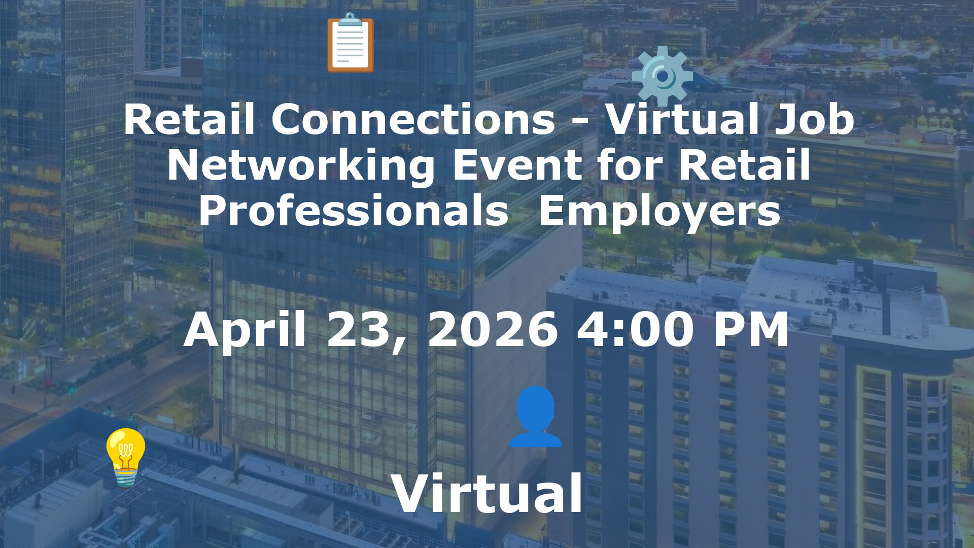 Retail Connections - Virtual Job  Networking Event for Retail Professionals  Employers event image